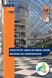 ISSO-publicatie 102 Prestatie-indicatoren voor Duurzaam Beheer en Onderhoud