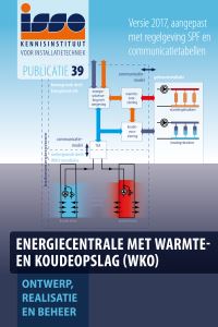 ISSO-publicatie 39 Energiecentrale met warmte en koude opslag (WKO)