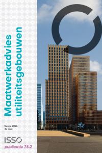 ISSO-publicatie 75.2 Maatwerkadvies utiliteitsgebouwen – 3e druk