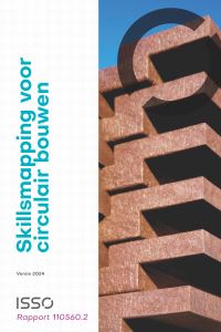 ISSO-rapport 110560.2 Skillsmapping voor circulair bouwen