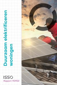 ISSO-Rapport 110922 Duurzaam elektrificeren woningen